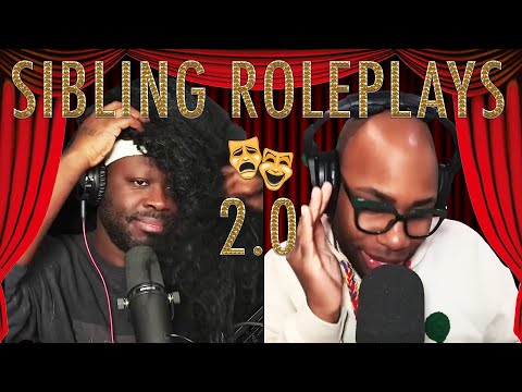 Sibling Roleplayery 2.0 - Bob the Drag Queen and Monét X Change