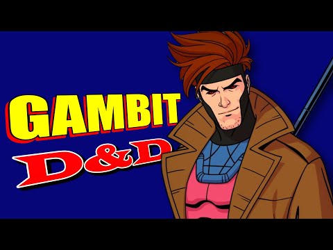How to build Gambit from X Men in Dungeons & Dragons