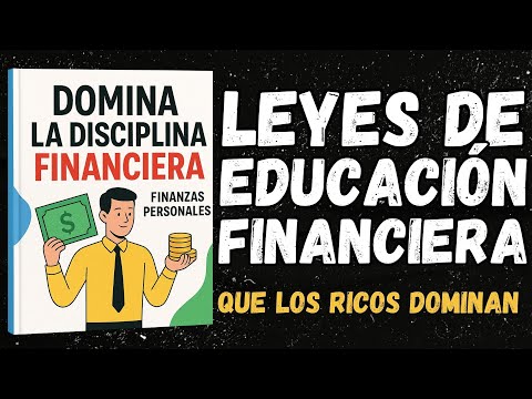 Educación Financiera: Domina la Disciplina Financiera