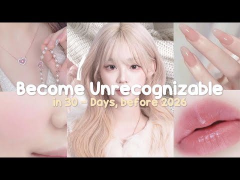 30 Days to Become UNRECOGNIZABLE Before 2026 | Glow-up Tips