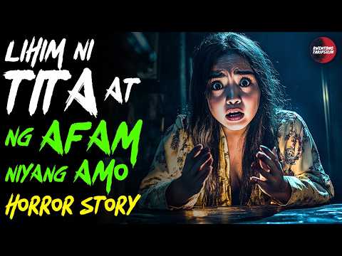 LIHIM NI TITA AT MAYAMANG AMO | Kwentong Aswang | True Story