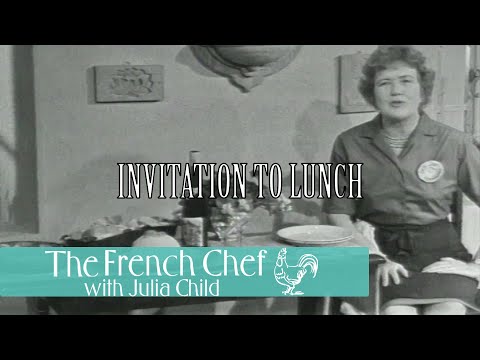 Invitation To Lunch | The French Chef Season 4 | Julia Child
