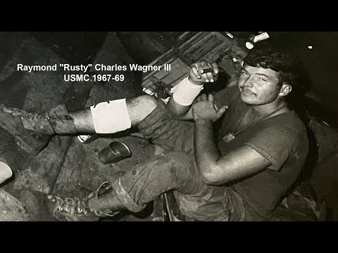 Raymond "Rusty" Charles Wagner III - USMC 1967-69