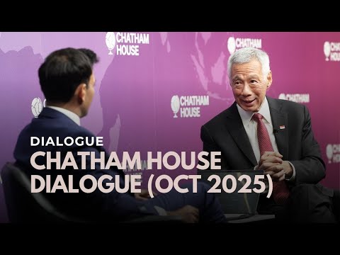 SM Lee Hsien Loong at the Chatham House Dialogue (Oct 2025)