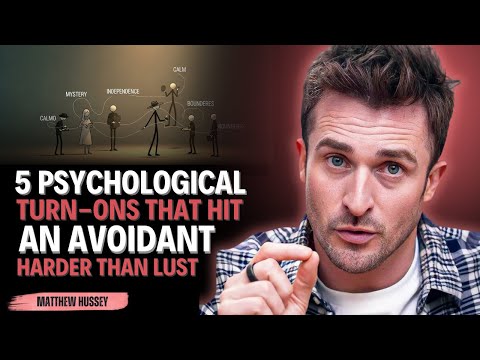 5 Psychological Turn-Ons That Hit an Avoidant Harder Than Lust” || Matthew Hussey || Avoidant_Advice