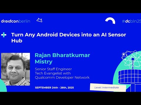 Turn Any Android Devices into an AI Sensor Hub - Akshaya & Rajan | droidcon Berlin 2025