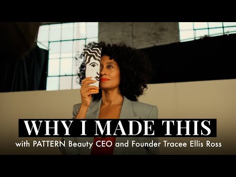Why I Made This with Pattern Founder Tracee Ellis Ross | Sephora