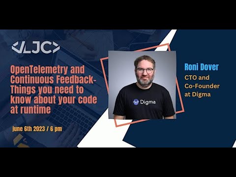 LJC: OpenTelemetry & Continuous Feedback