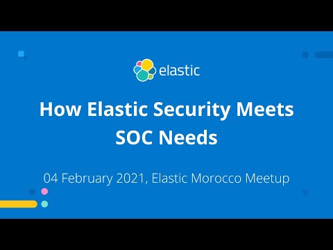 How Elastic Security Meets SOC Needs