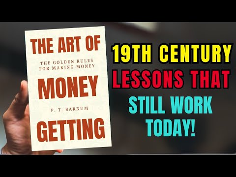 Golden Rules of Wealth from P.T. Barnum’s Classic Book