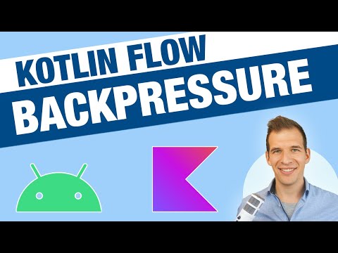 How to handle Backpressure aka BufferOverflows | Kotlin Flow for Android Development