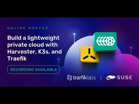 Build a Lightweight Private Cloud with Harvester, K3s, and Traefik //  Traefik Labs