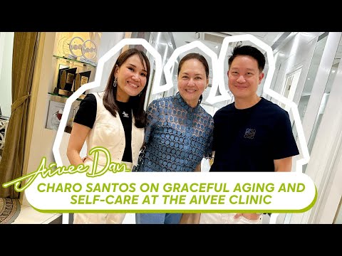 Charo Santos on Graceful Aging and Self-Care at The Aivee Clinic