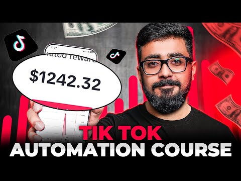TikTok Automation Complete Course | TikTok Monetization 2025