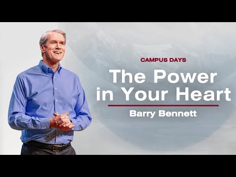 The Power in Your Heart - Barry Bennett @ Campus Days 2024: Session 6