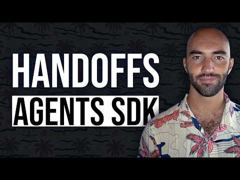OpenAI Agents SDK Handoffs | Deep Dive Tutorial