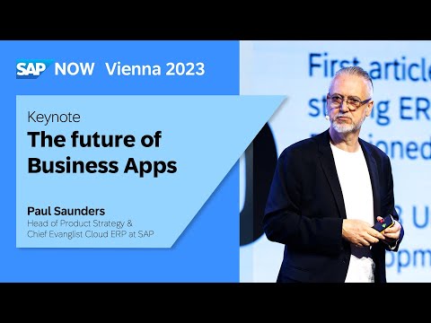 SAP NOW Vienna 2023 Keynote: The Future of Business Apps | Paul Saunders