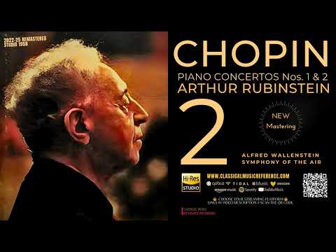 Chopin: Piano Concerto No. 2, Op. 21 / 2025 Remastered (Century's recording: Arthur Rubinstein)