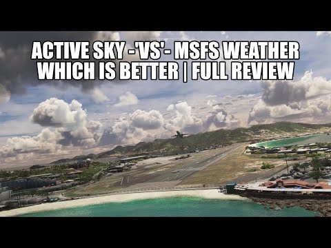 Is Active Sky Really Better Than MSFS Weather? | Full Review & Live Weather Comparison for MSFS 2020