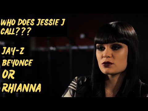 Jessie J has to chose between Jay-Z, Rhianna and Beyonce
