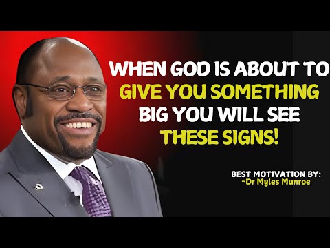 If You Notice These Signs, God Is Preparing Something Great for You | Myles Munroe Motivation