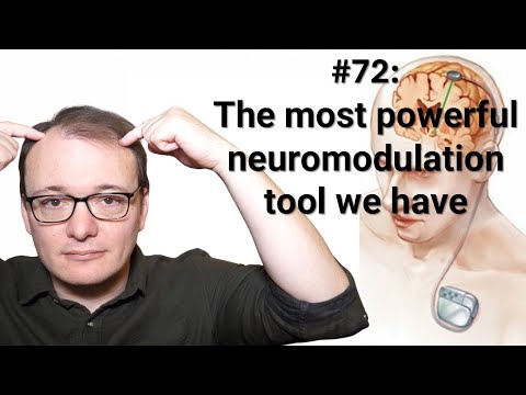 072 - The most powerful neuromodulation tool we have