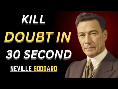Game Changer: The Fastest Way To Destroy Doubt Fore - Neville Goddard Motivation