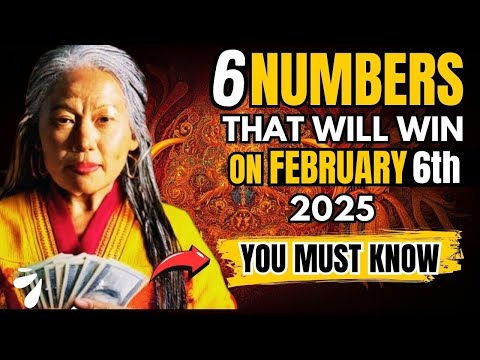 "Wealth Numbers: 6 Lucky Numbers To Focus And Get Rich On 6th Feb 2025 | Buddhist Philosophy"