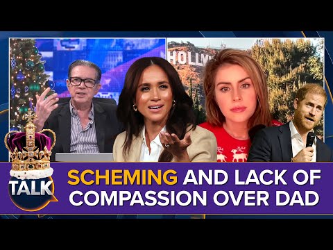 Meghan Markle 'Embarrassment' To Royal Family Over Scheming And Lack Of Compassion For Sick Dad