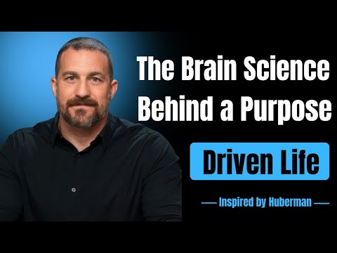 The Brain Science Behind a Purpose-Driven Life & Unstoppable Motivation | Andrew Huberman Inspired