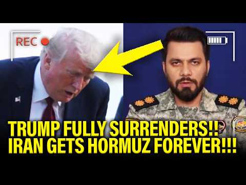 Trump FULLY SURRENDERS to Iran giving them HORMUZ FOREVER!!!