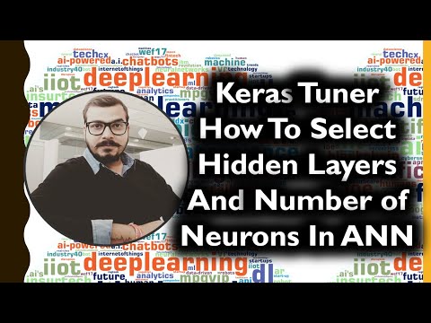 Keras Tuner Hyperparameter Tuning-How To Select Hidden Layers And Number of Hidden Neurons In ANN