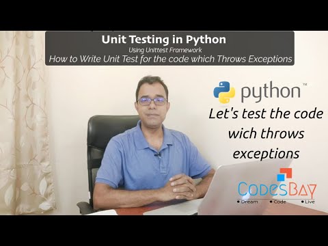 Using Testing the code with Exceptions: Unit Testing in Python using Unittest Framework