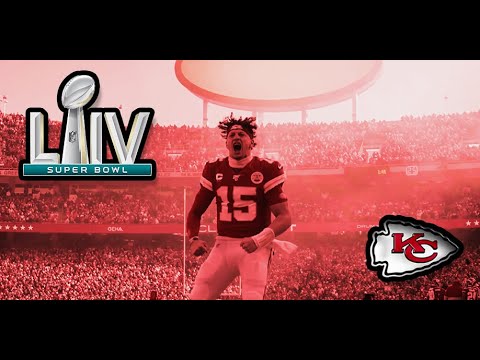 SUPER BOWL LIV HYPE VIDEO (CHIEFS VS 49ERS)