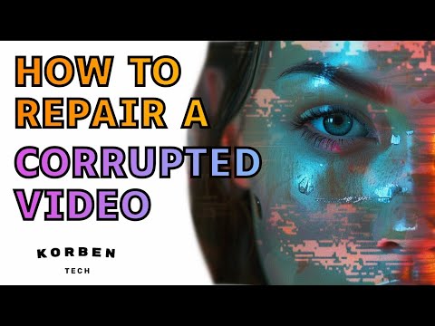 How to Repair a Corrupted Video File