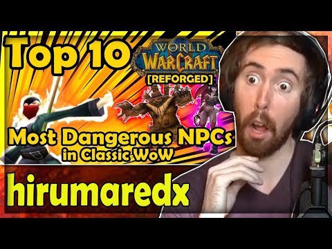 Asmongold Reacts to "Top 10 Most Dangerous NPCs in Classic WoW [REFORGED]" by hirumaredx