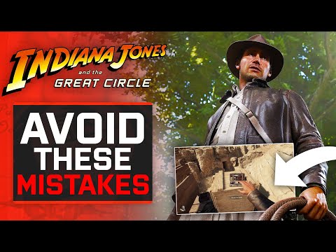 Avoid making these MISTAKES in Indiana Jones and the Great Circle...