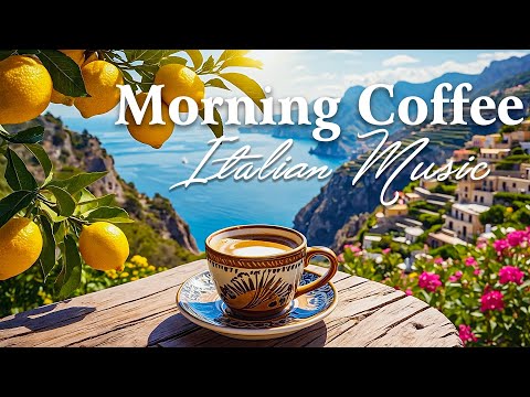 ☀️ Italy Morning Café Vibes 🌅 Relaxing Mediterranean Music & Peaceful Views