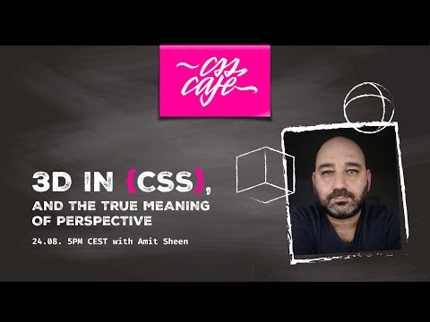Amit Sheen - 3D in CSS, and the True Meaning of Perspective
