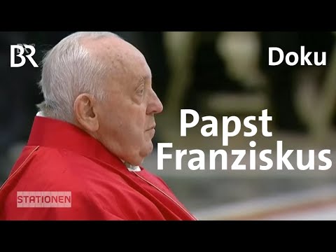 Papst Franziskus: Reformer, Seelsorger oder Zauderer? | STATIONEN | BR