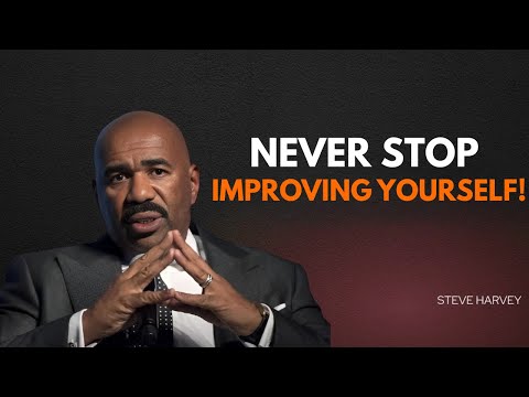 “Steve Harvey: The Secret to Never Stop Improving Yourself”
