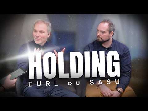 SASU ou EURL : la meilleure pour ta holding (et celle à éviter)