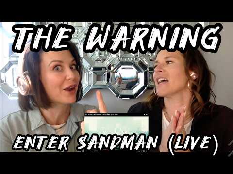 Ok Where Do We Enlist in TWA?! THE WARNING: Enter Sandman (Live) American Sisters1st Time Reaction!