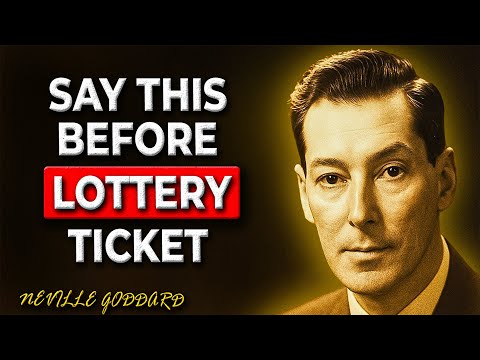 Say 3 Words Before Your Lottery Ticket — And Win Big | Neville Goddard
