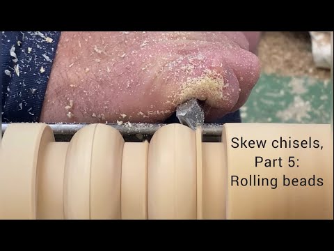 Skew chisels, Part 5: Rolling beads