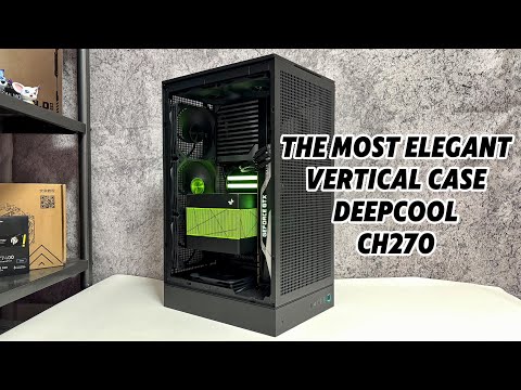DeepCool CH270 Build Guide: Elegant Vertical PC Case Showcase