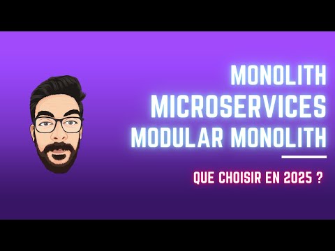 Monolith, Microservices, Modular Monolith: Quelle Architecture Logicielle Choisir en 2025 ?