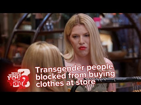 Transgender people blocked from buying clothes at store