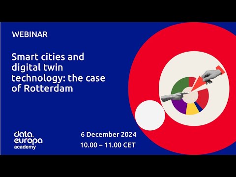 ‘Smart cities and digital twin technology: the case of Rotterdam’ data.europa academy