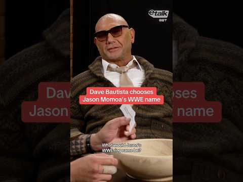 ‘The Wrecking Crew’ star Dave Bautista chooses Jason Momoa’s WWE name